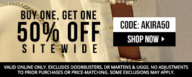 Buy one get one 50% off sitewide with code AKIRA50. Excludes Dr Martens and Uggs. Valid online only.