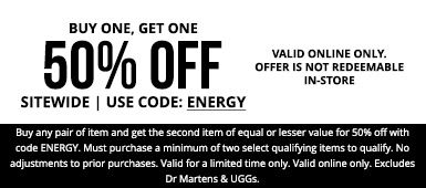 Buy one get one 50% off sitewide with code ENERGY. Valid online only. Not redeemable in stores.