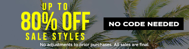 Up to 80% Off Sale Styles. No code needed.