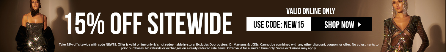 Take 15% off sitewide with code NEW15. Excludes Doorbusters, Dr Martens, and Uggs. Additional exclusions apply. Valid online only.