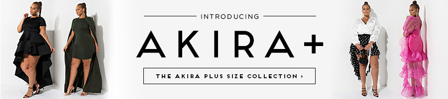 Introducing AKIRA+. Shop the AKIRA Plus Size Collection.